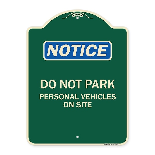 Signmission Do Not Park Personal Vehicles on Site Heavy-Gauge Aluminum Sign, 24" x 18", G-1824-24143 A-DES-G-1824-24143 - main